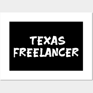 Texas Freelancer Posters and Art